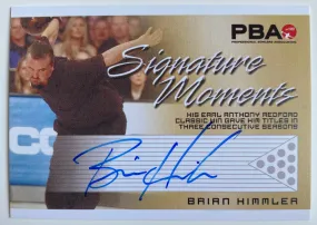 Brian Himmler 2007 Rittenhouse PBA Signature Moments Autograph Bowling Card