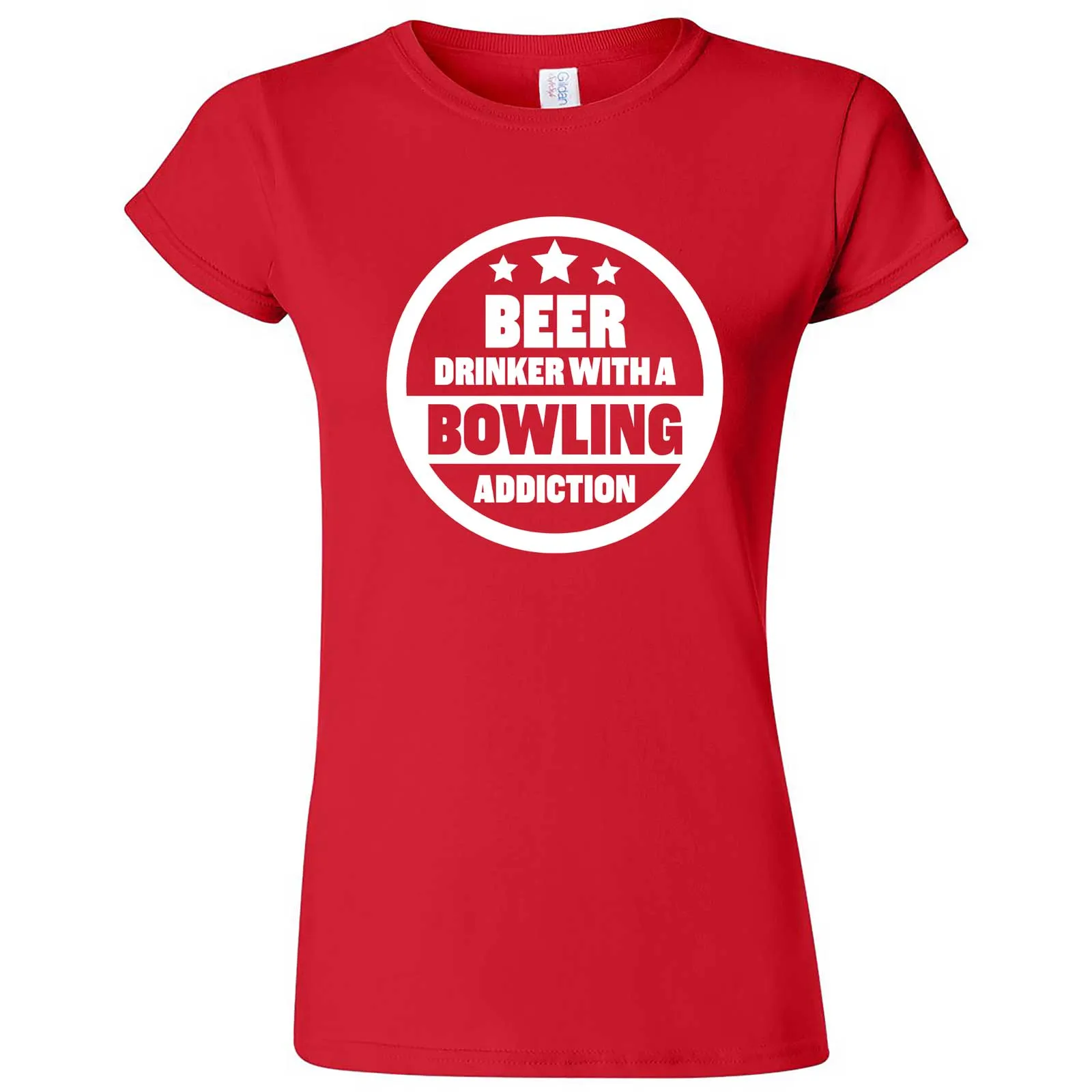 "Beer Drinker with a Bowling Addiction" women's t-shirt